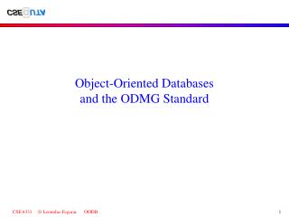 Object-Oriented Databases and the ODMG Standard