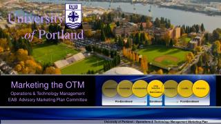 University of Portland – Operations &amp; Technology Management Marketing Plan