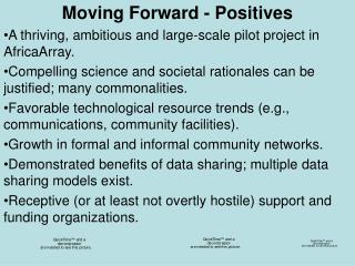 Moving Forward - Positives A thriving, ambitious and large-scale pilot project in AfricaArray.