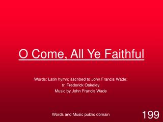 O Come, All Ye Faithful