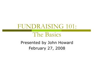 FUNDRAISING 101: The Basics