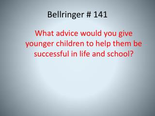 Bellringer # 141