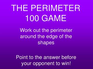 THE PERIMETER 100 GAME