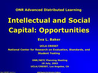 ONR/NETC Planning Meeting 18 July, 2003 UCLA/CRESST, Los Angeles, CA