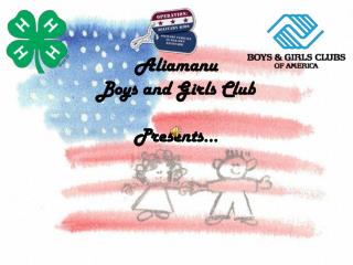Aliamanu Boys and Girls Club Presents…