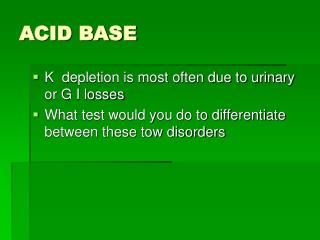 ACID BASE