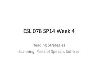 ESL 078 SP14 Week 4