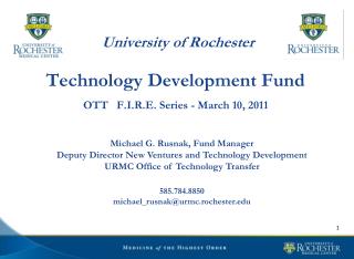 University of Rochester Technology Development Fund OTT F.I.R.E. Series - March 10, 2011
