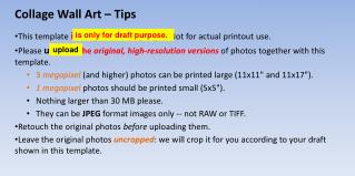 Collage Wall Art – Tips This template is only for draft purpo Not for actual printout use.