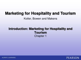 Introduction: Marketing for Hospitality and Tourism