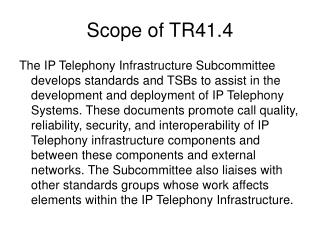Scope of TR41.4
