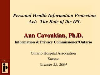 Personal Health Information Protection Act: The Role of the IPC