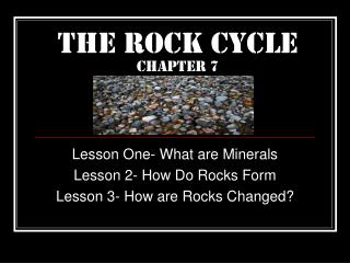 The Rock Cycle Chapter 7