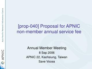 [prop-040] Proposal for APNIC non-member annual service fee