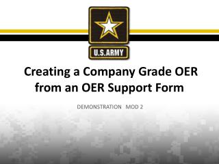 Creating a Company Grade OER from an OER Support Form