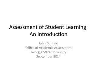 Assessment of Student Learning: An Introduction