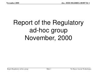 Report of the Regulatory ad-hoc group November, 2000