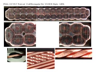 FNAL-1-O-745-C Point end CosØ Rectangular 28st 3/21/00 H. Higley LBNL