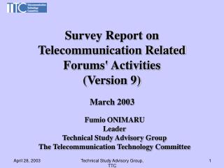 Survey Report on Telecommunication Related Forums' Activities (Version 9)