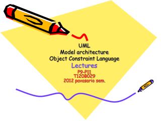UML Model architecture Object Constraint Language Lecture s