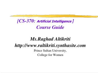 [CS-370: Artificial Intelligence ] Course Guide Ms.Raghad Altikriti