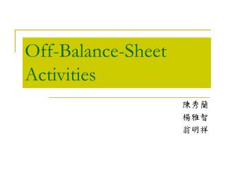 Off-Balance-Sheet Activities