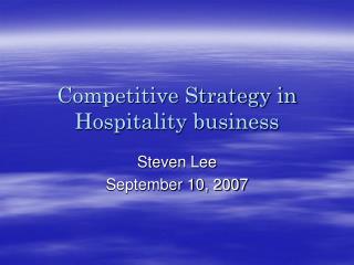 Competitive Strategy in Hospitality business