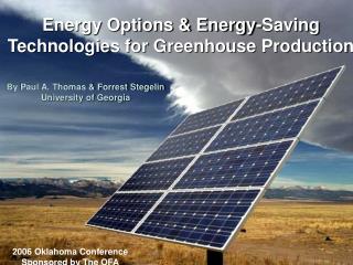 Energy Options &amp; Energy-Saving Technologies for Greenhouse Production