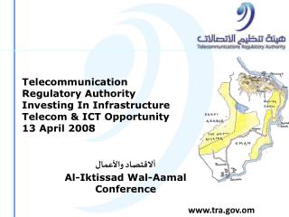 Telecommunication Regulatory Authority Investing In Infrastructure Telecom &amp; ICT Opportunity
