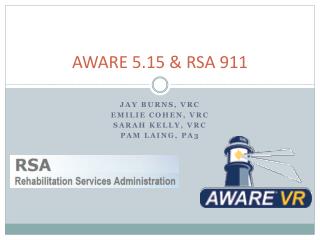 AWARE 5.15 &amp; RSA 911