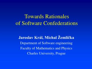 Towards Rationales of Software Confederations
