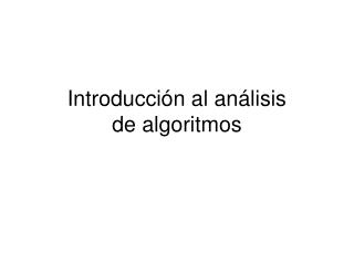 Introducción al análisis de algoritmos