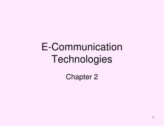 E-Communication Technologies