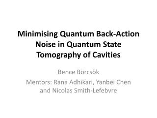 Minimising Quantum Back-Action Noise in Quantum State Tomography of Cavities