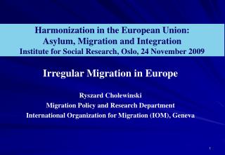 Harmonization in the European Union: Asylum, Migration and Integration