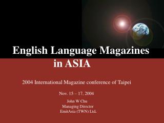 English Language Magazines in ASIA