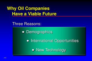 Why Oil Companies Have a Viable Future