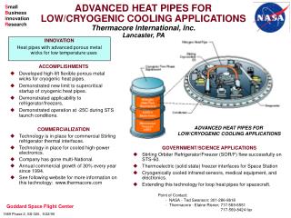 ACCOMPLISHMENTS Developed high-lift flexible porous metal wicks for cryogenic heat pipes.