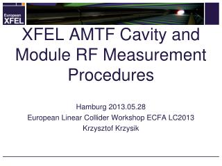 XFEL AMTF Cavity and Module RF Measurement Procedures