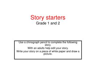 Story starters Grade 1 and 2