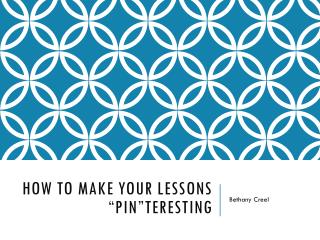 How to make your lessons “ Pin”teresting