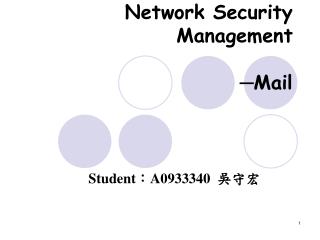 Network Security Management ─Mail