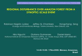 REGIONAL DISTURBANCE OVER AMAZON FOREST FROM A SYNOPTIC-SCALE EVENT