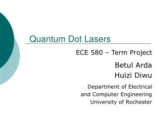 ECE 580 – Term Project Betul Arda Huizi Diwu Department of Electrical and Computer Engineering