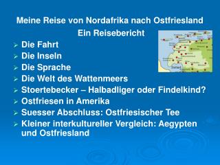 Meine Reise von Nordafrika nach Ostfriesland Ein Reisebericht Die Fahrt Die Inseln Die Sprache