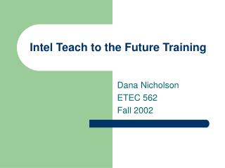 Intel Teach to the Future Training
