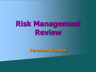 Risk Management Review