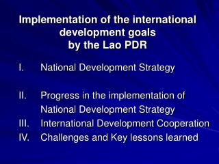 Implementation of the international development goals by the Lao PDR