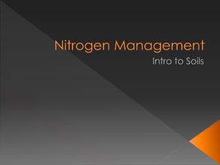 Nitrogen Management