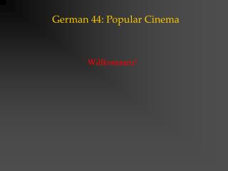 German 44: Popular Cinema